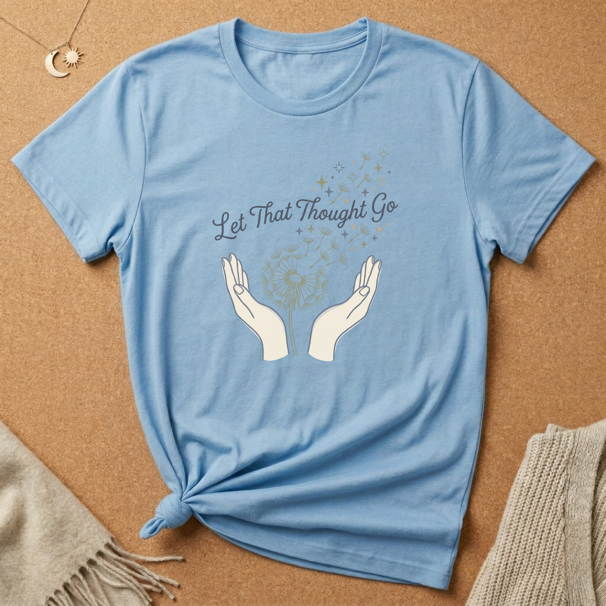 Let That Thought Go Dandelion Tee