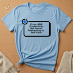 Error 404: Redirecting to Self-Care Tee