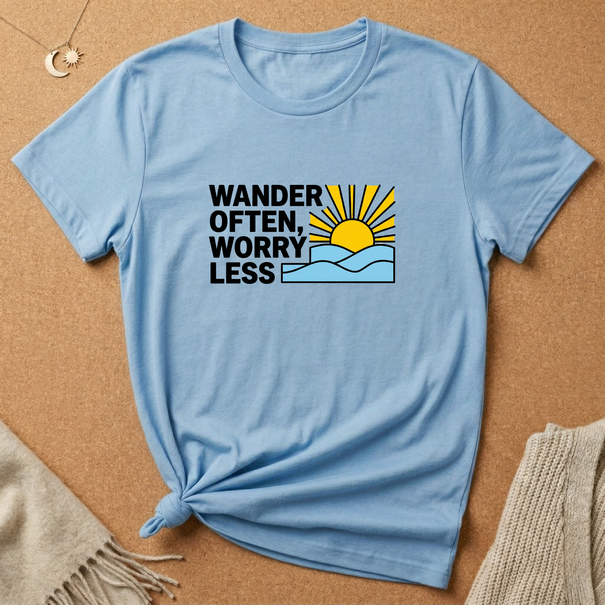 Wonder Often, Worry Less Tee
