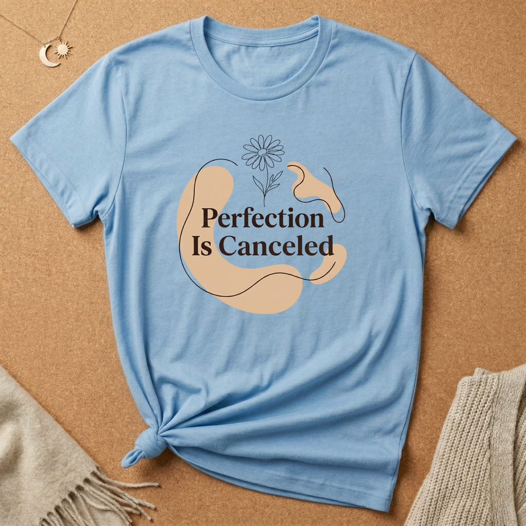 Perfection is Canceled Tee