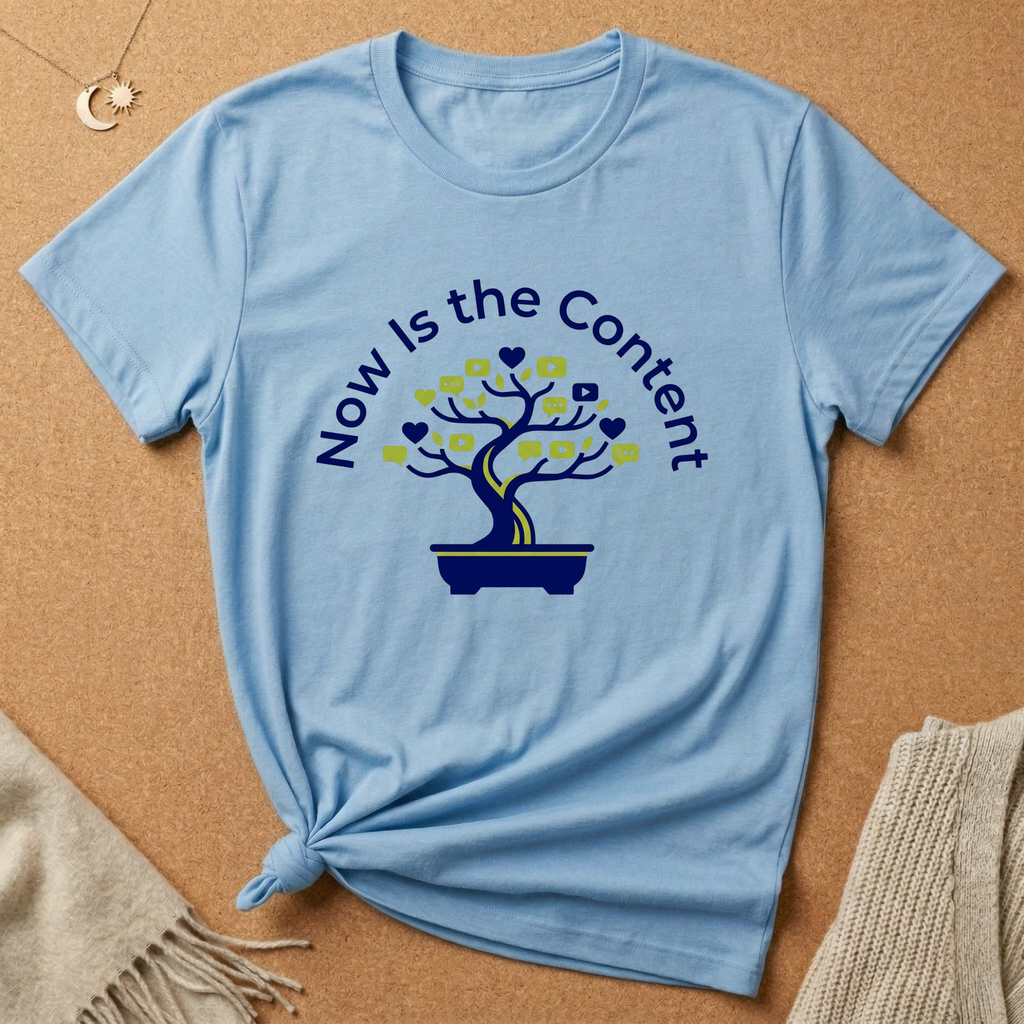 Now Is the Content Tee