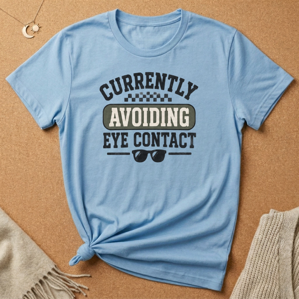 Avoiding Eye Contact Tee