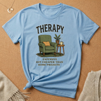 Therapy: Expensive But Cheaper Than Home Projects Tee