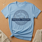 The Achiever Human Being Human Doing Tee