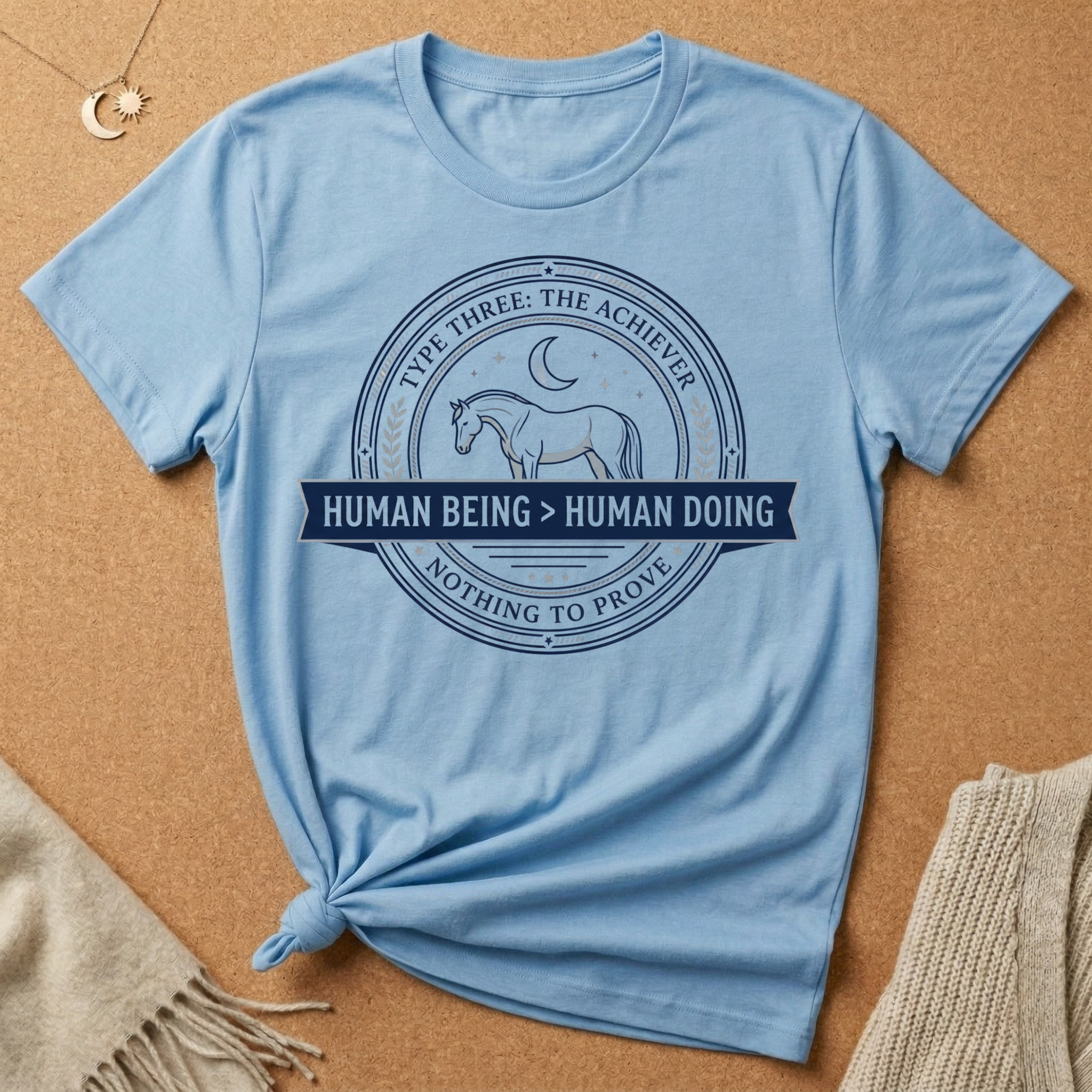 The Achiever Human Being Human Doing Tee