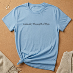 i already thought of that Tee