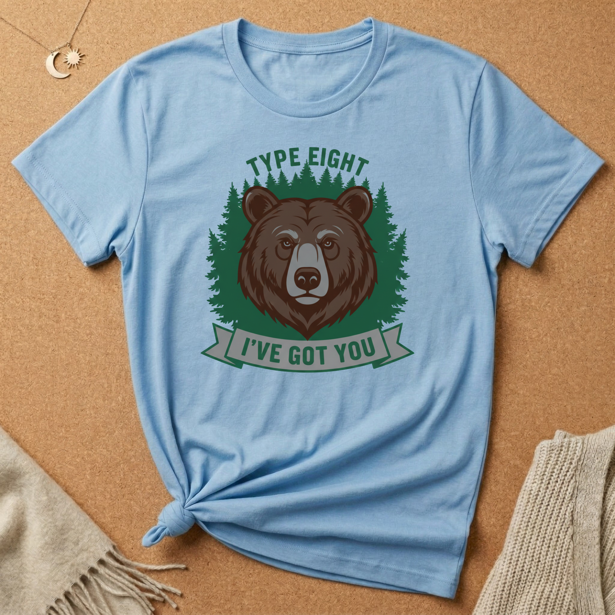 Enneagram Type 8 I've Got You Bear Tee