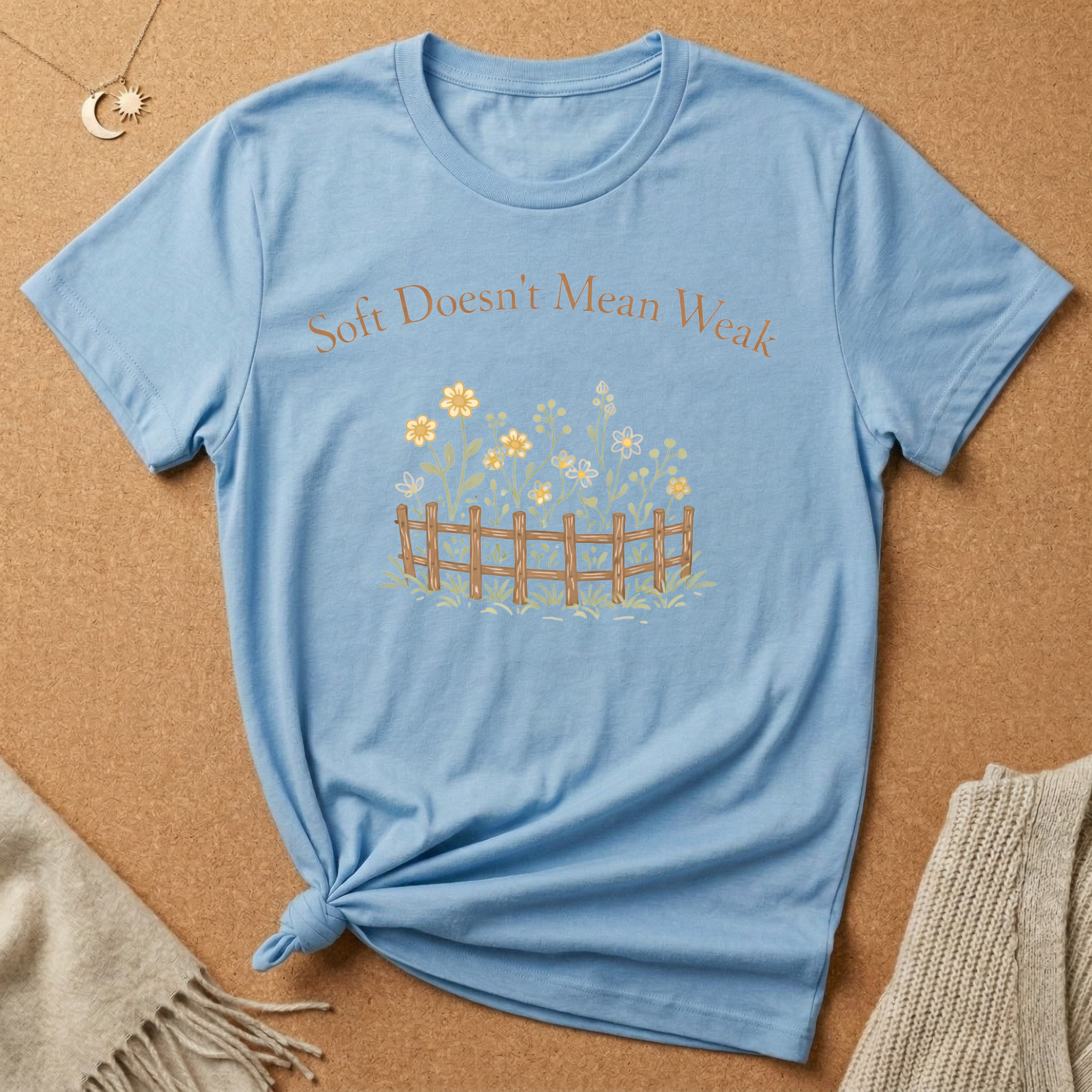 Soft Doesn't Mean Weak flower garden Tee