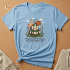 Prepared for Problems that Don't Exist Yet Tee