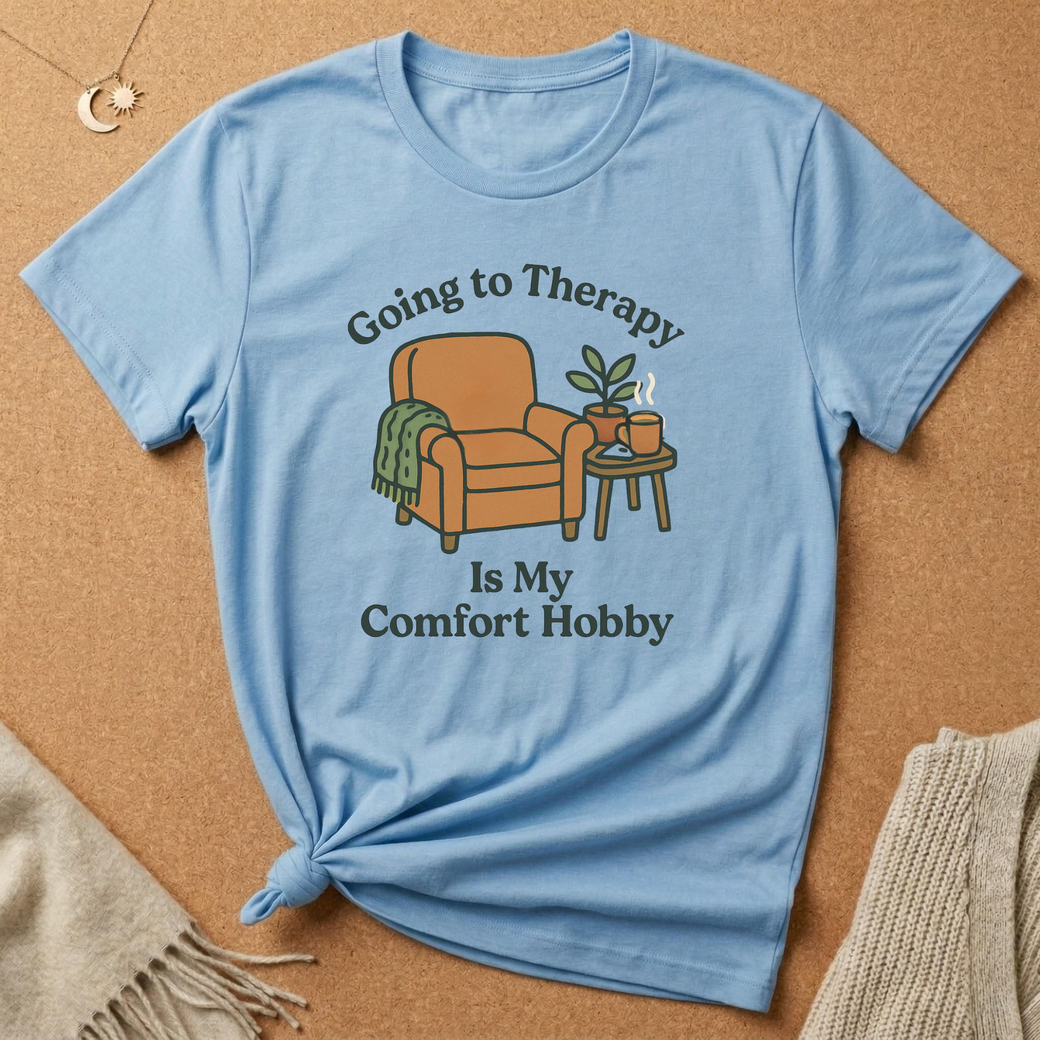 Going to Therapy Is My Comfort Hobby Tee
