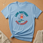 Low Battery Still Running Tee