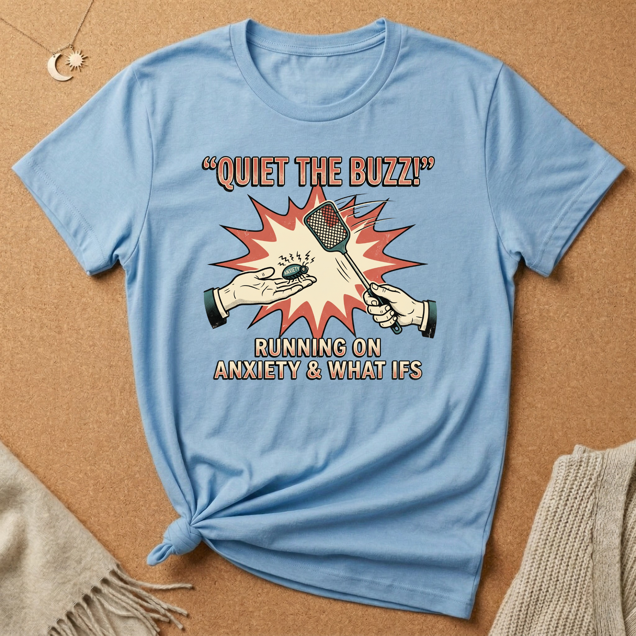 Quiet the Buzz! Running On Anxiety and What Ifs Tee
