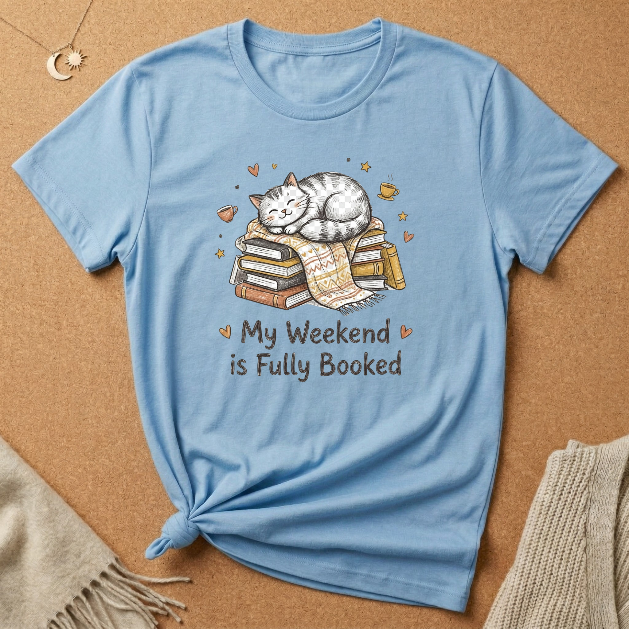 My Weekend Is Fully Booked With Cat Tee