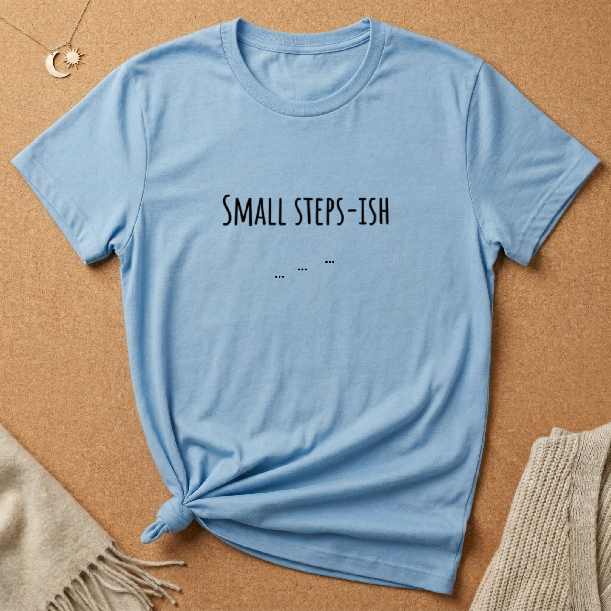 Small Steps-ish Tee