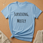 Surviving, Mostly Tee