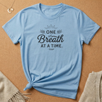 One Breath at a Time Tee