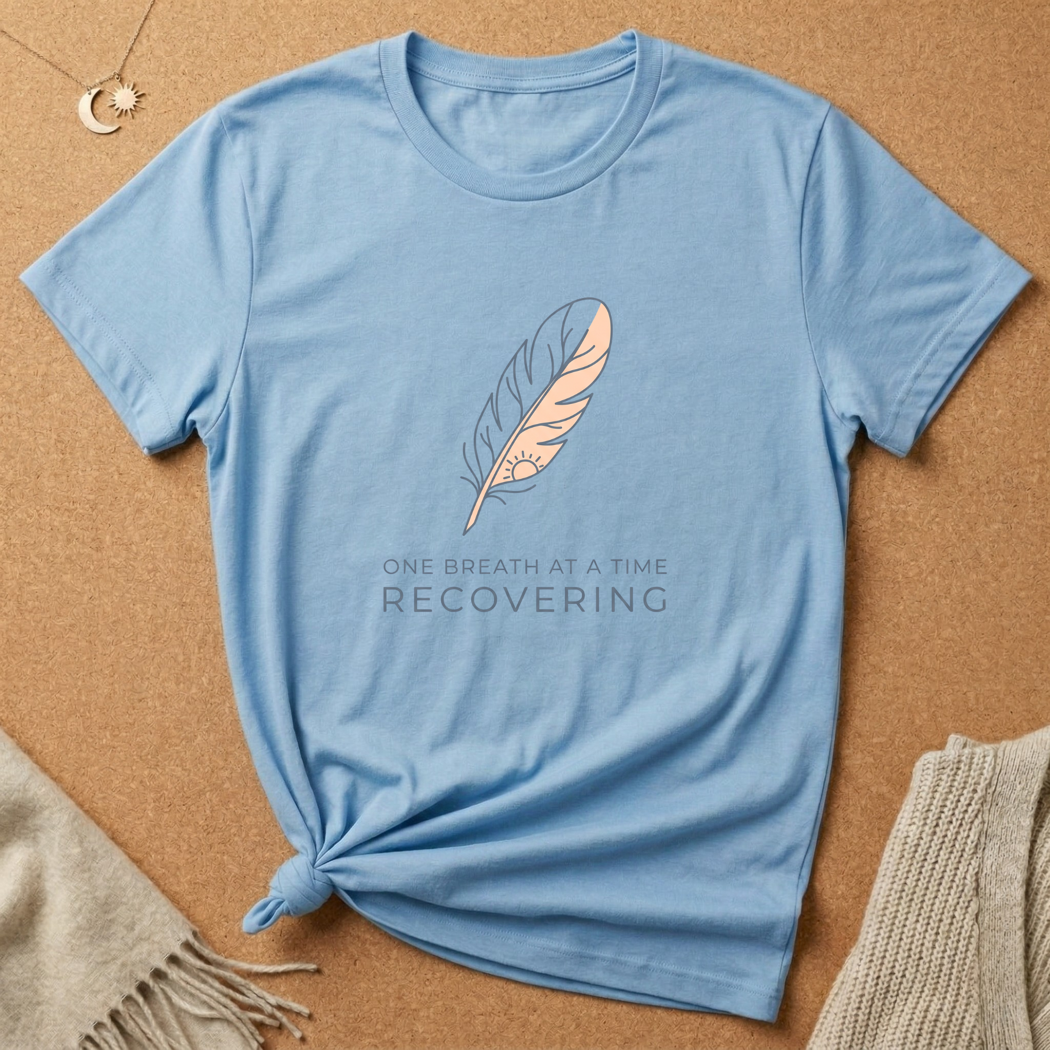 One Breath at a Time Recovering Feather Tee
