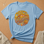 Cancel Everything Tee