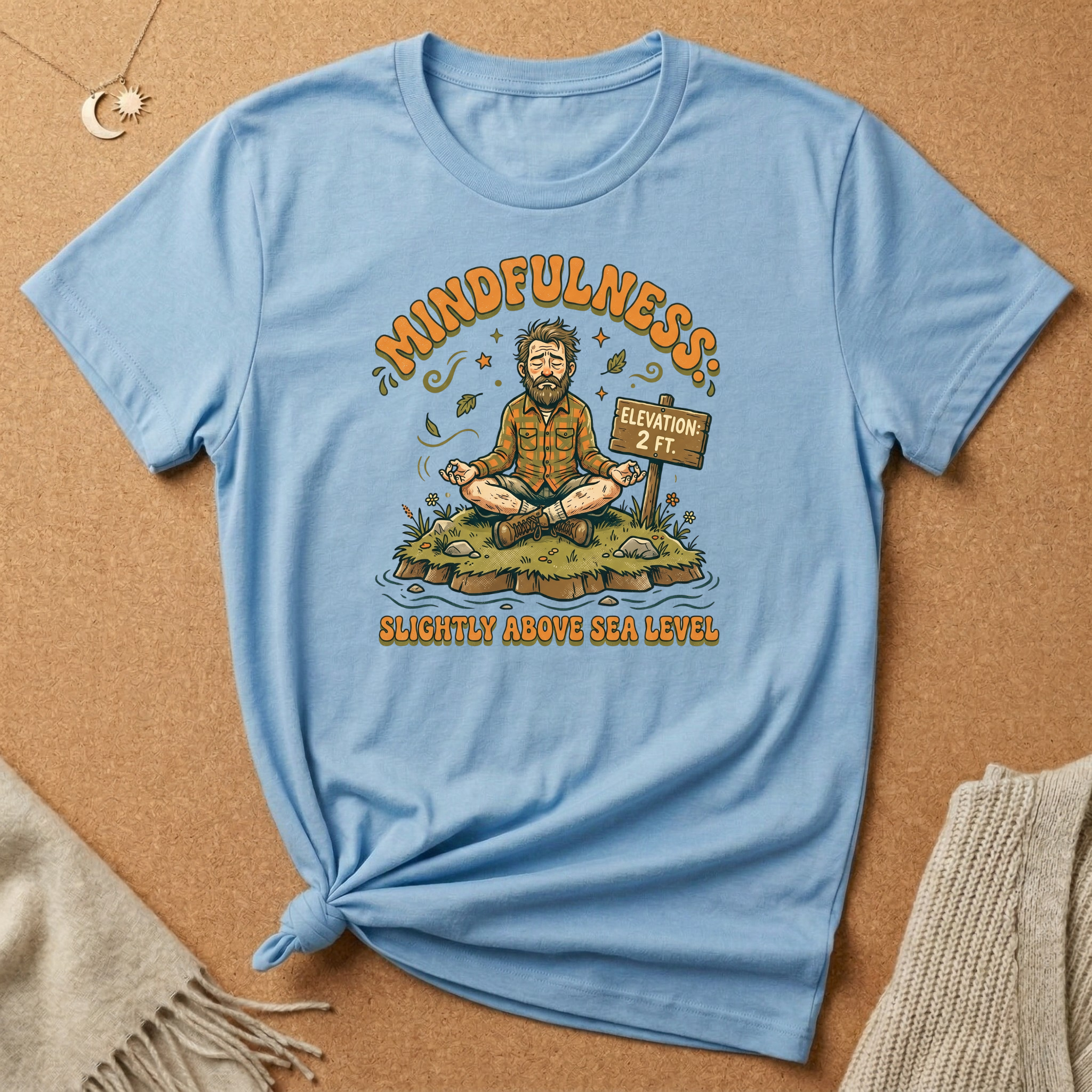 Mindfulness Slightly Above Sea Level Tee