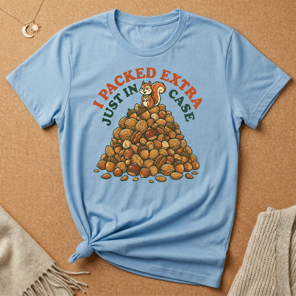 Packed Extra Just In Case Tee