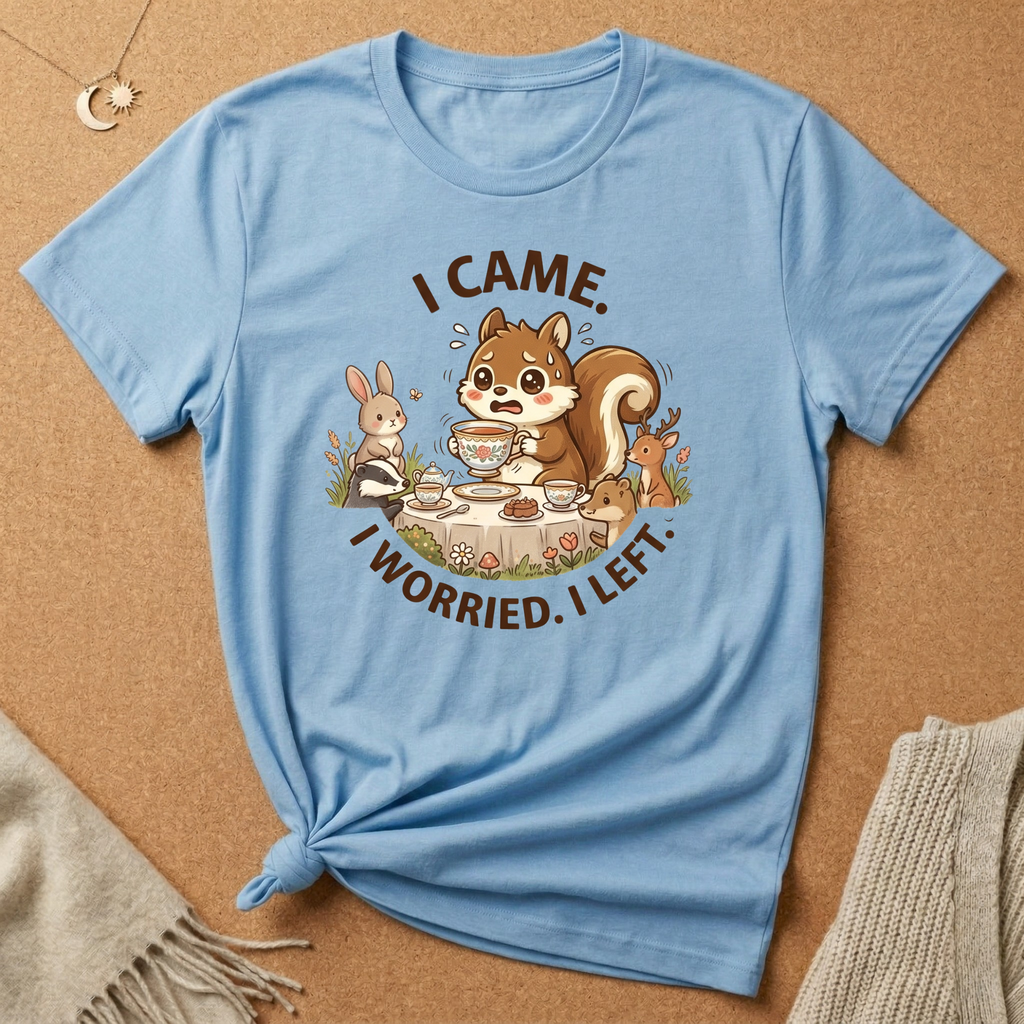 I Came. I Worried. I Left. Tee
