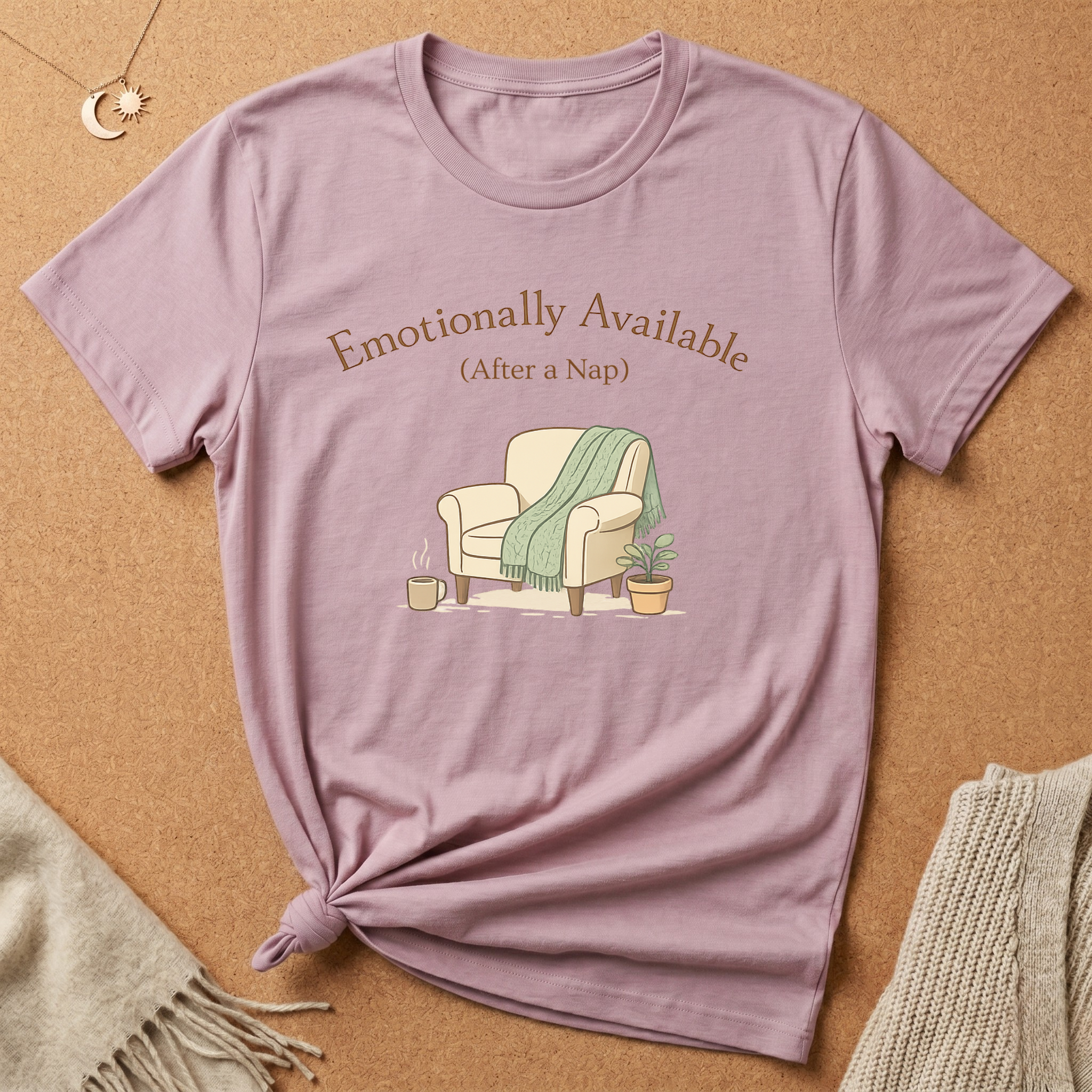 Emotionally Available (After a Nap) Comfort Tee