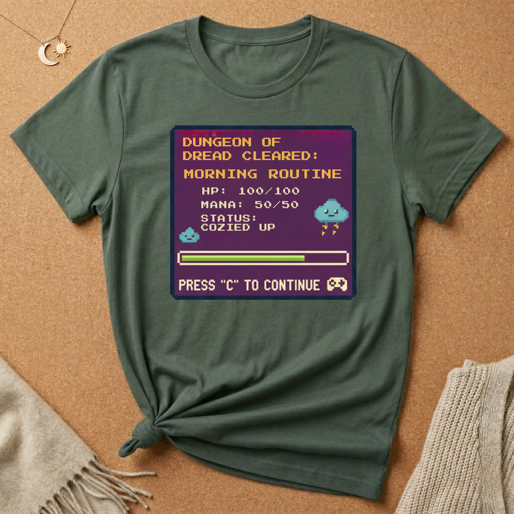 Dungeon of Dread Cleared: Morning Routine Game Tee