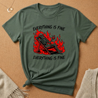 Everything is Fine Skeleton in fire Tee