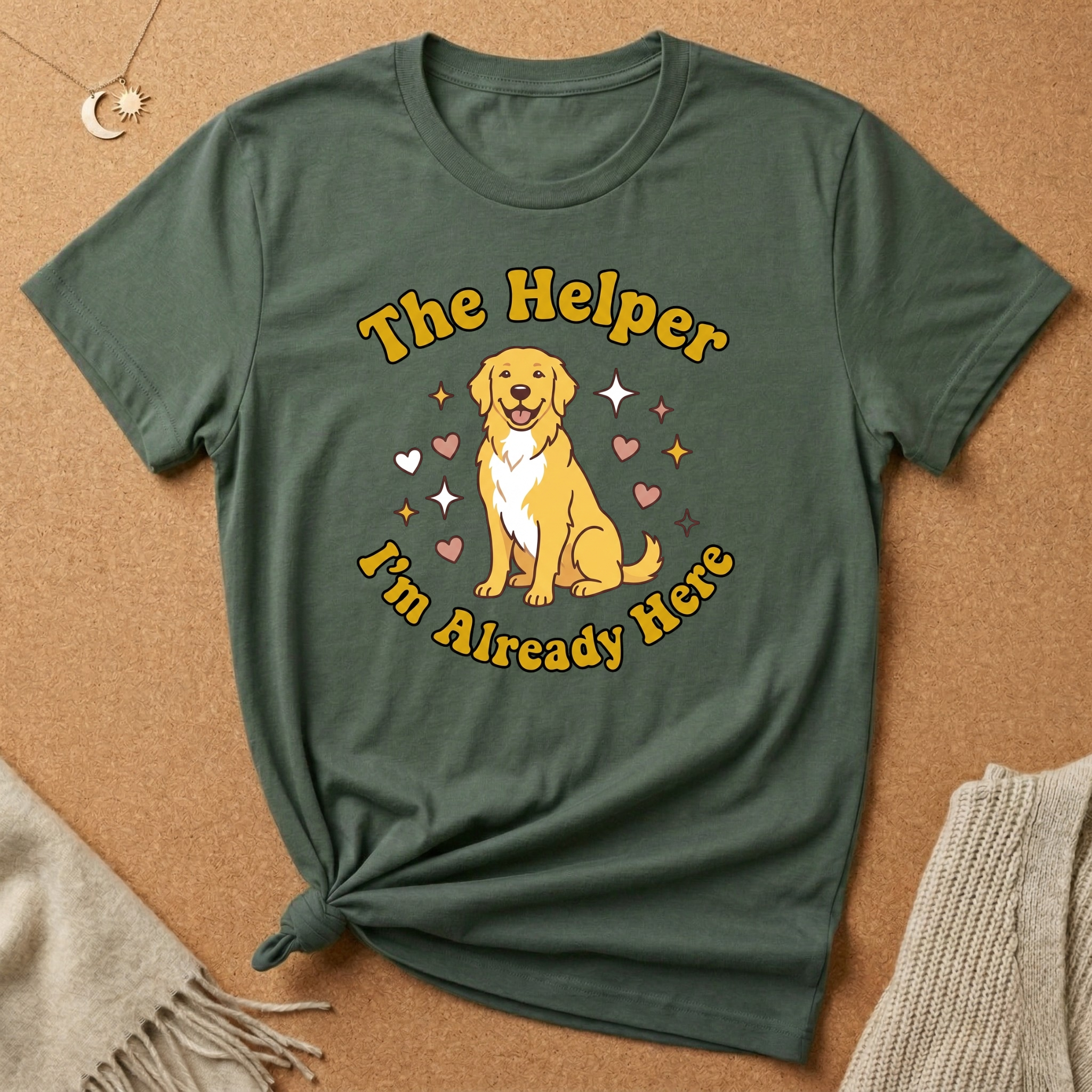 Enneagram Type 2: The Helper I'm Already Here Dog Tee
