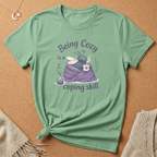 Being Cozy is a coping skill Fly Tee