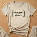 Boundaries Make Peace Tee