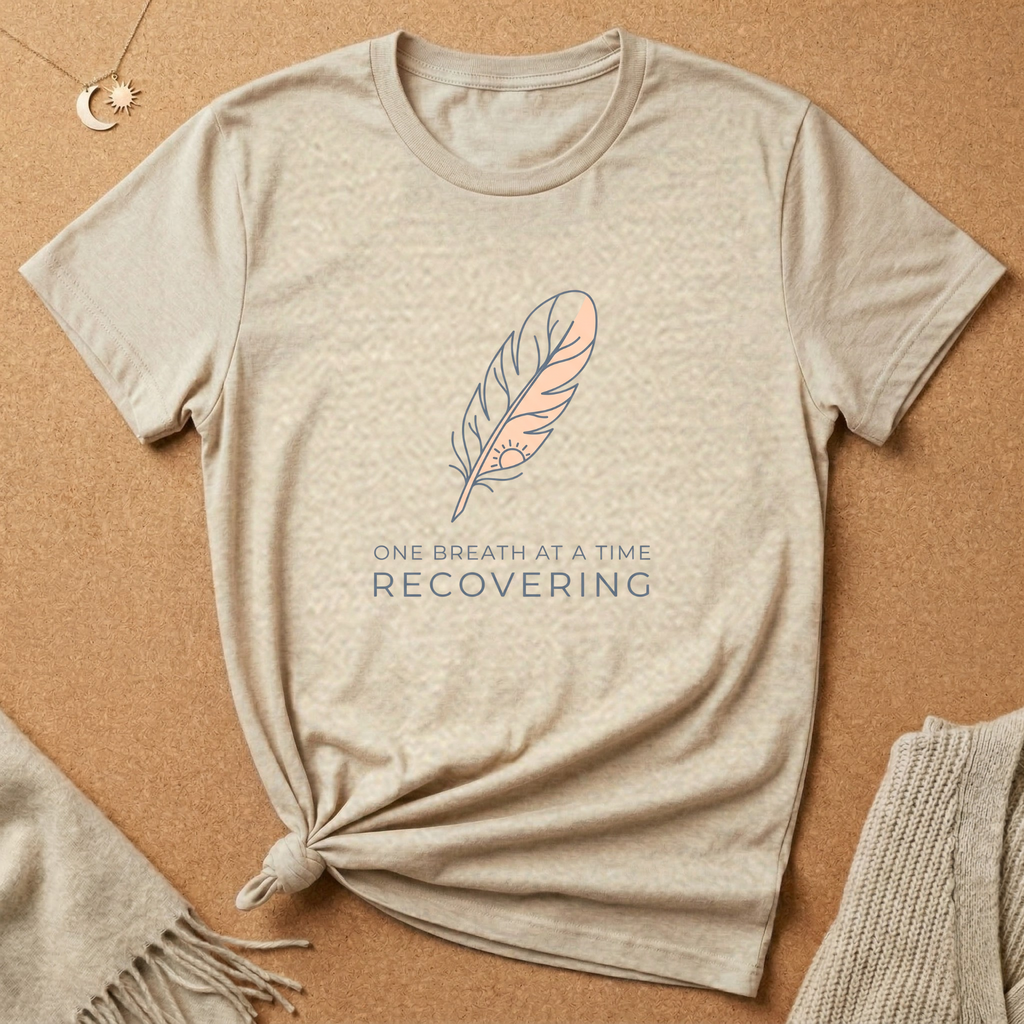 One Breath at a Time Recovering Feather Tee