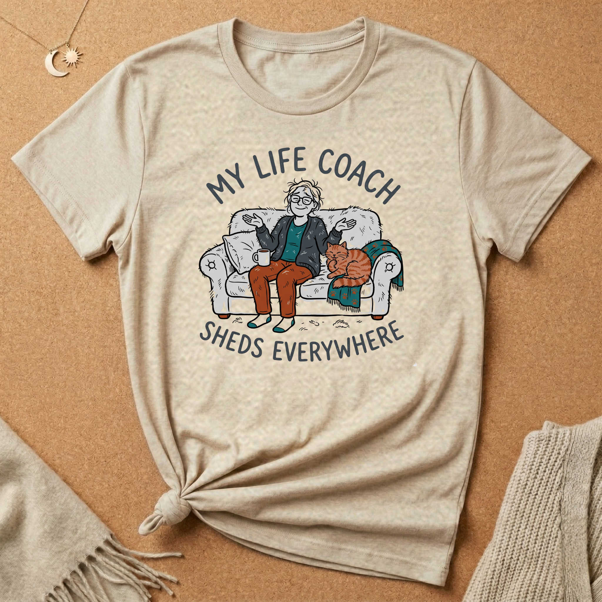 My Life Coach Sheds Everywhere Tee