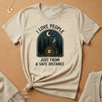 I Love People Just From a Safe Distance Cabin Tee