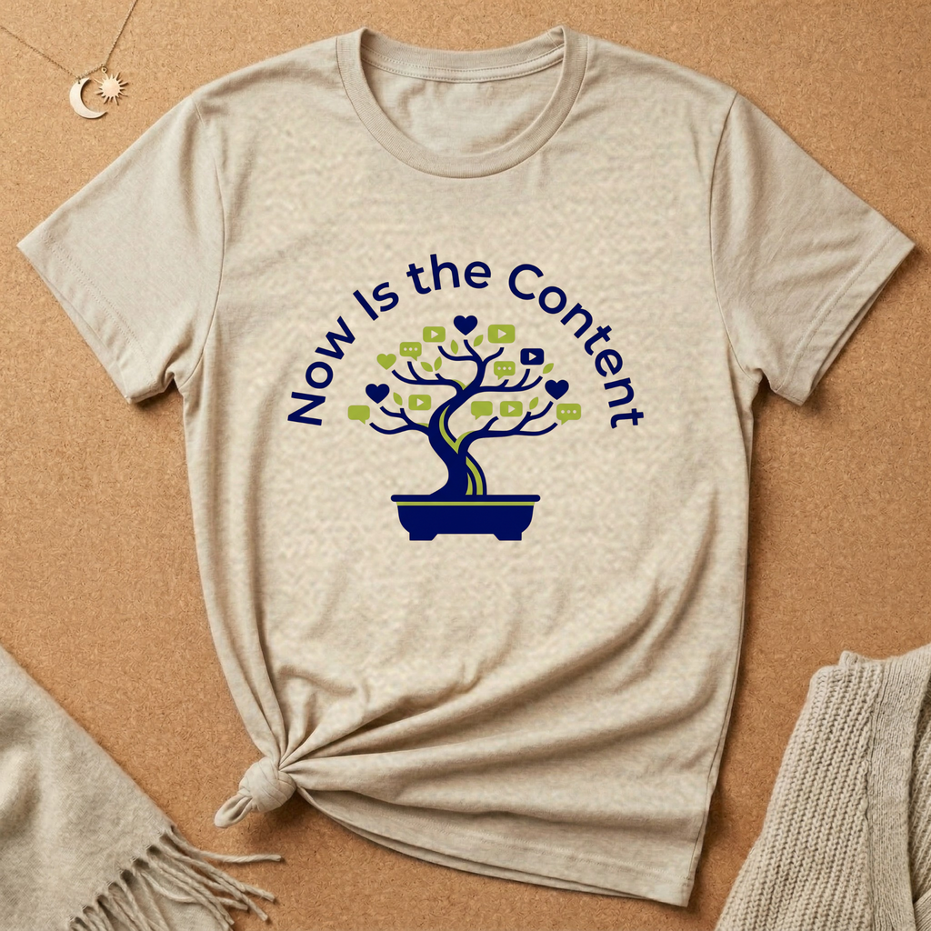 Now Is the Content Tee