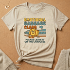 Emotional Baggage Claim Tee