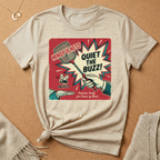 Quiet the Buzz! With Swatter Vintage Ad Tee