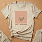 Caution Cute But Sensitive Tee