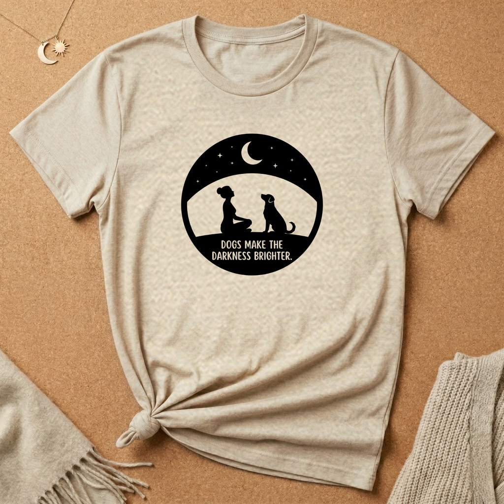 Dogs Make the Darkness Brighter Tee