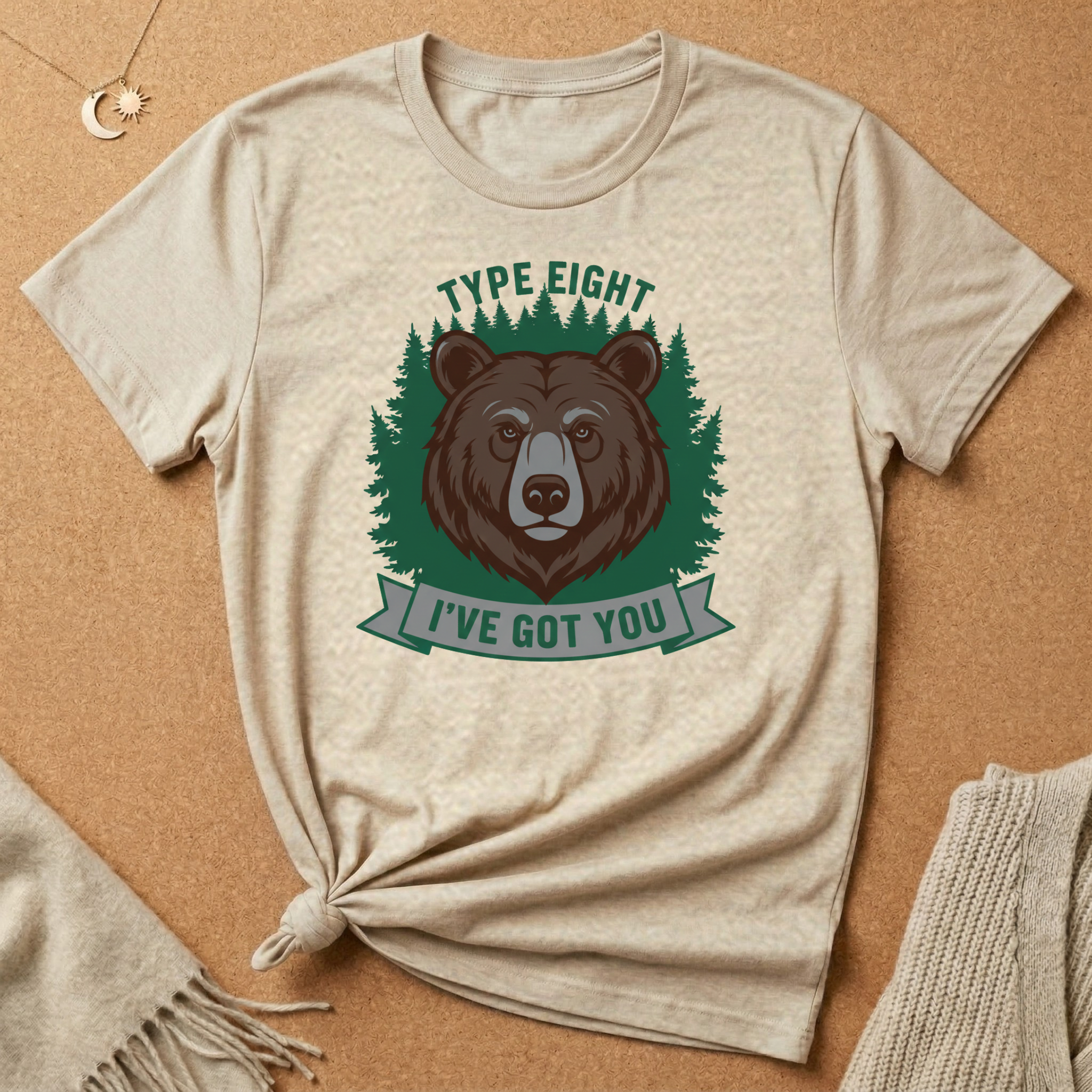 Enneagram Type 8 I've Got You Bear Tee