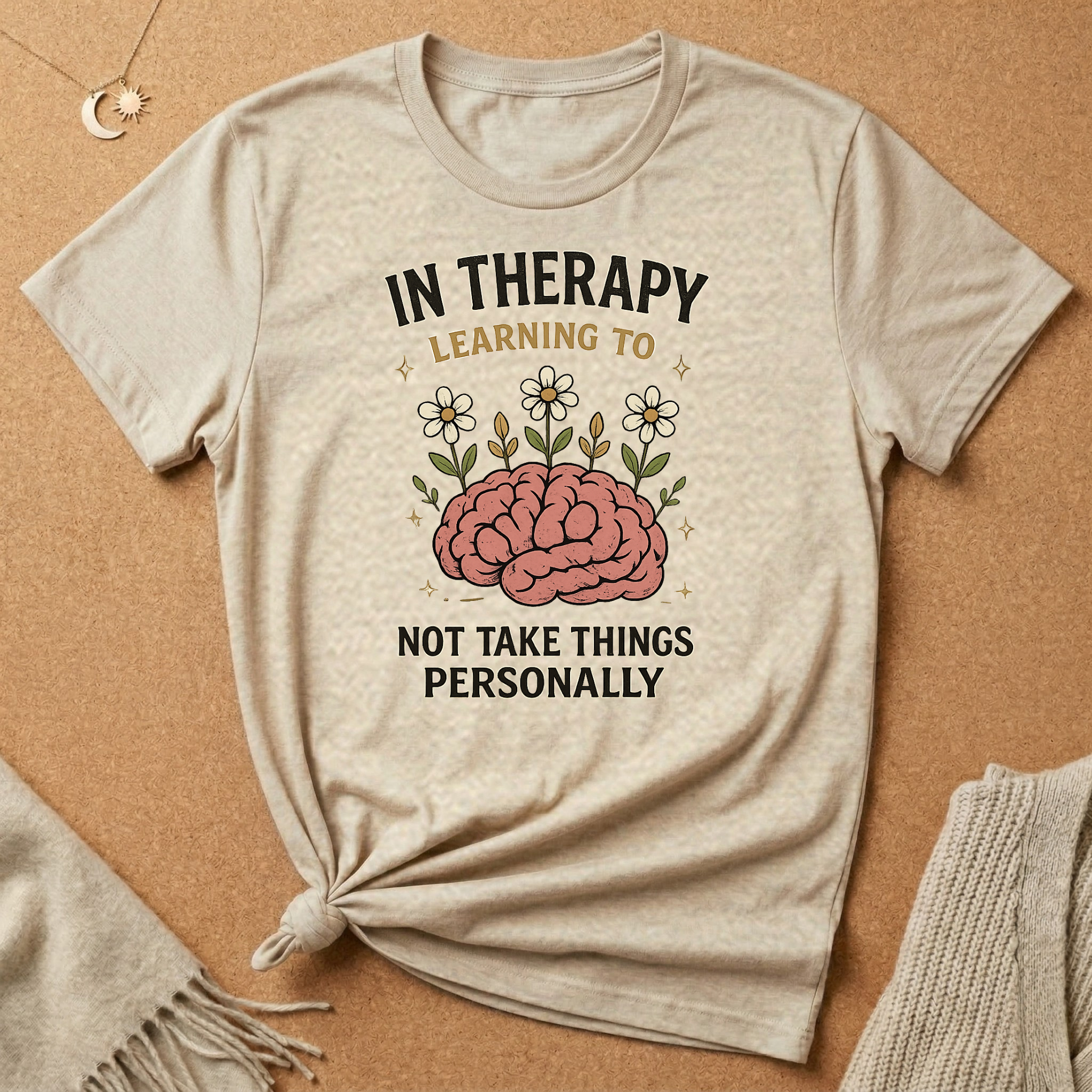 In Therapy Learning to Not Take Things Personally Tee