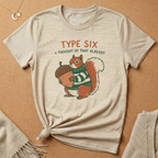 Enneagram Type 6 I Thought of That Already squirrel Tee