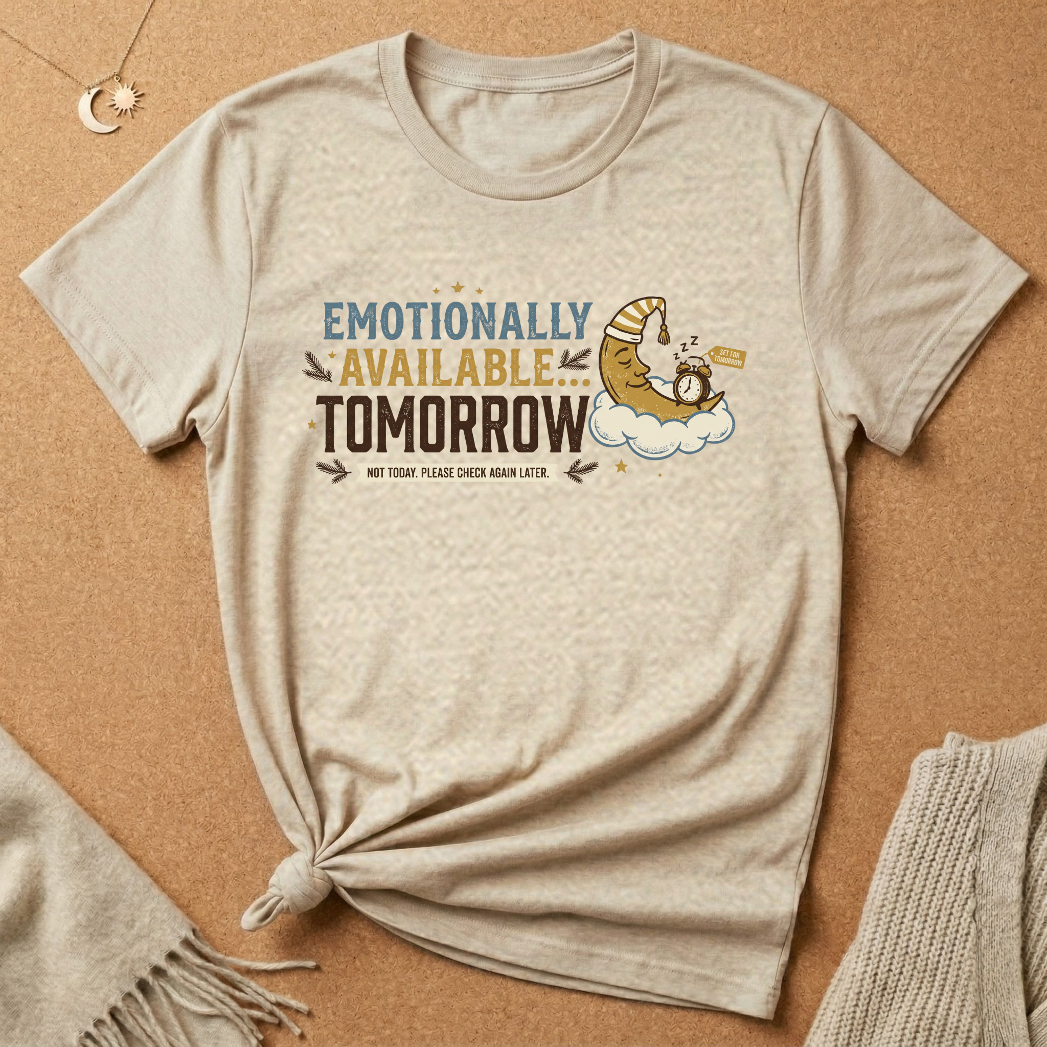 Available Tomorrow Tee