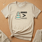 Grounded Is Greater Than Overloaded Tee