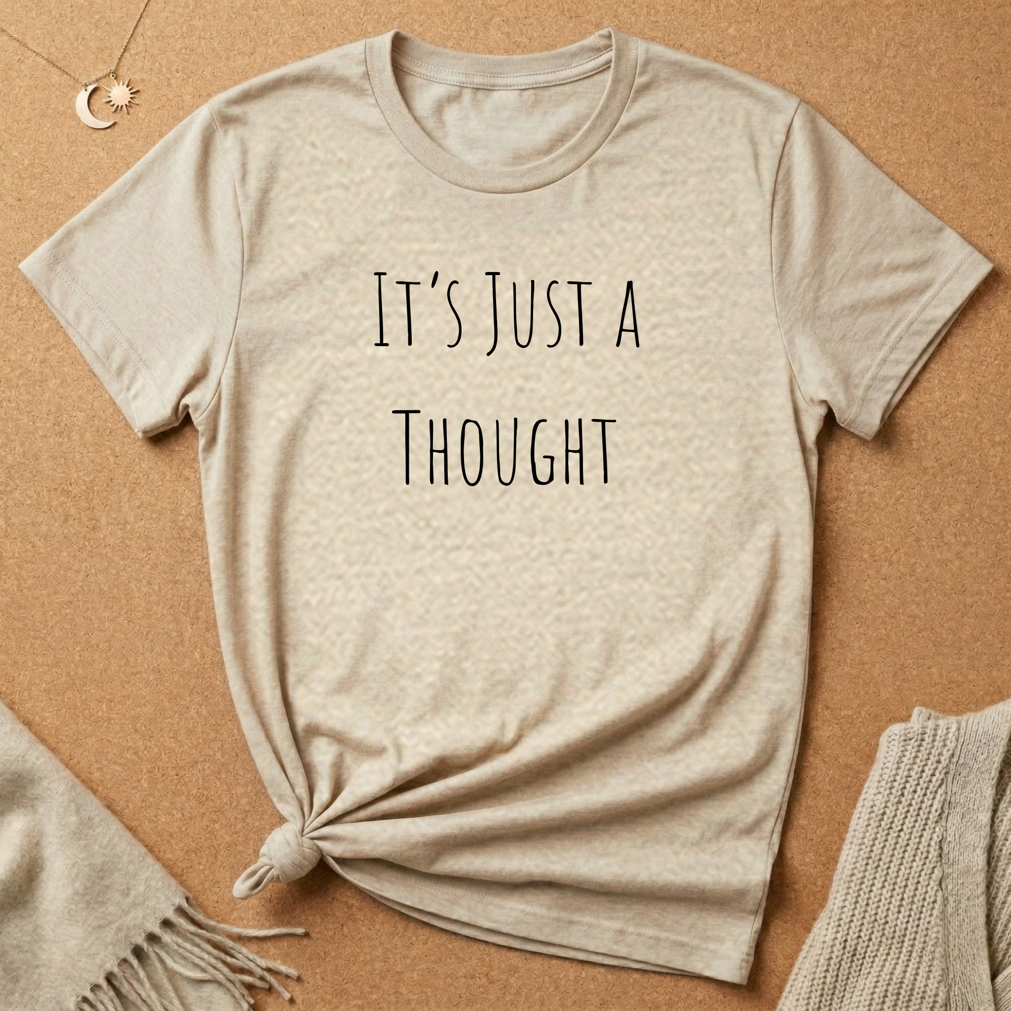 It's Just a Thought Tee