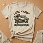 Doing My Best Dog Tee
