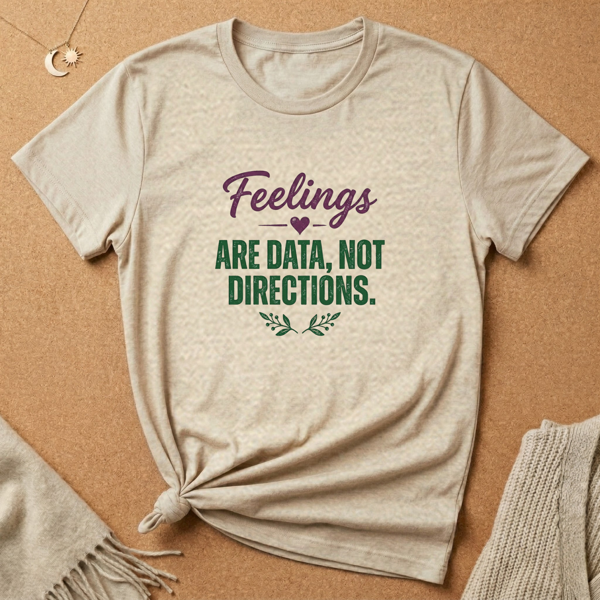 Feelings are Data Tee