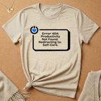 Error 404: Redirecting to Self-Care Tee