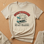 Overthinking Is My Cardio Tee