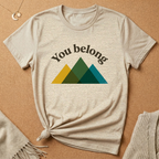 You Belong with Mountains Tee